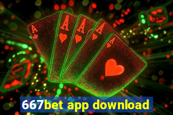 667bet app download